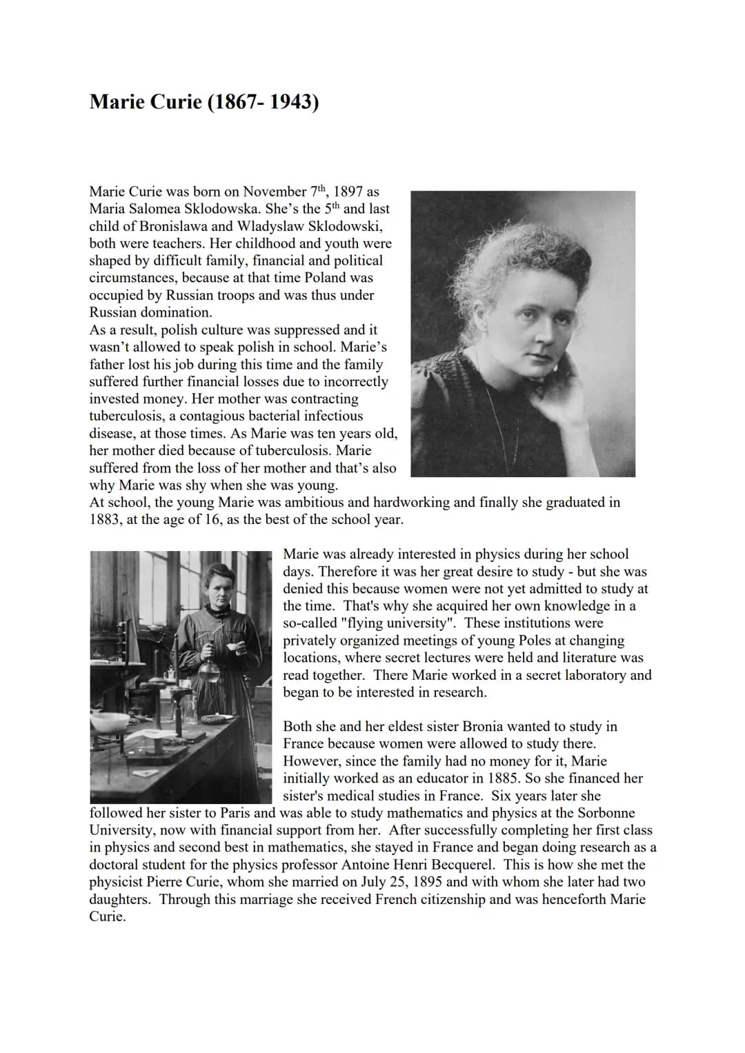 Marie Curie She was a Polish physicist and chemist who
lived in France. She examined the radiation
from uranium compounds observed by Henri
