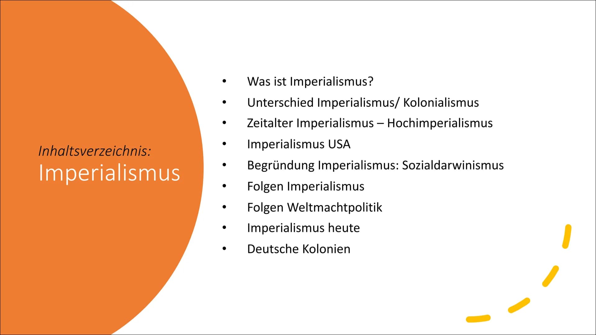 Imperialismus und
1. Weltkrieg Inhaltsverzeichnis
Imperialismus
1. Weltkrieg
Quellen Inhaltsverzeichnis:
Imperialismus
●
●
●
Was ist Imperia