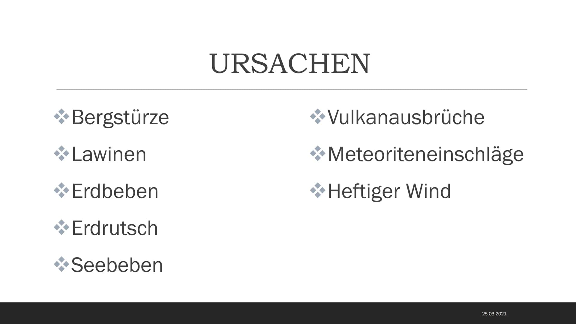 CHEUTS
TELEP
TTTT1
EEEE
TSUNAMIS
Eine Präsentation von
Ilinca Michels
25.03.2021 INHALTSVERZEICHNIS
Was ist ein Tsunami?
Entstehung
Ursachen