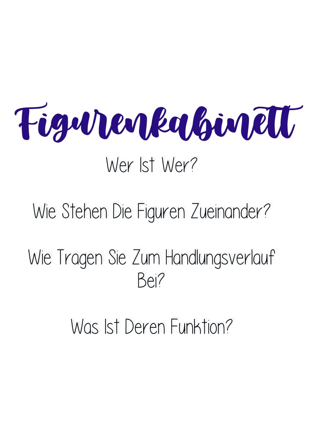 Figurenkabinett
Wer Ist Wer?
Wie Stehen Die Figuren Zueinander?
Wie Tragen Sie Zum Handlungsverlauf
Bei?
Was Ist Deren Funktion? Name: Veid 