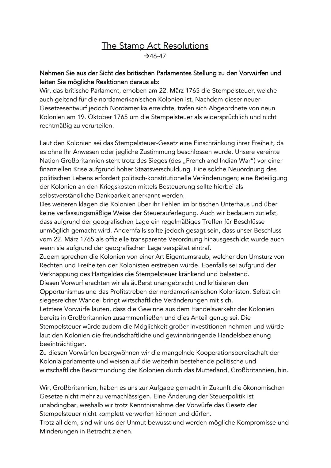 The Stamp Act Resolutions
→ 46-47
Nehmen Sie aus der Sicht des britischen Parlamentes Stellung zu den Vorwürfen und
leiten Sie mögliche Reak