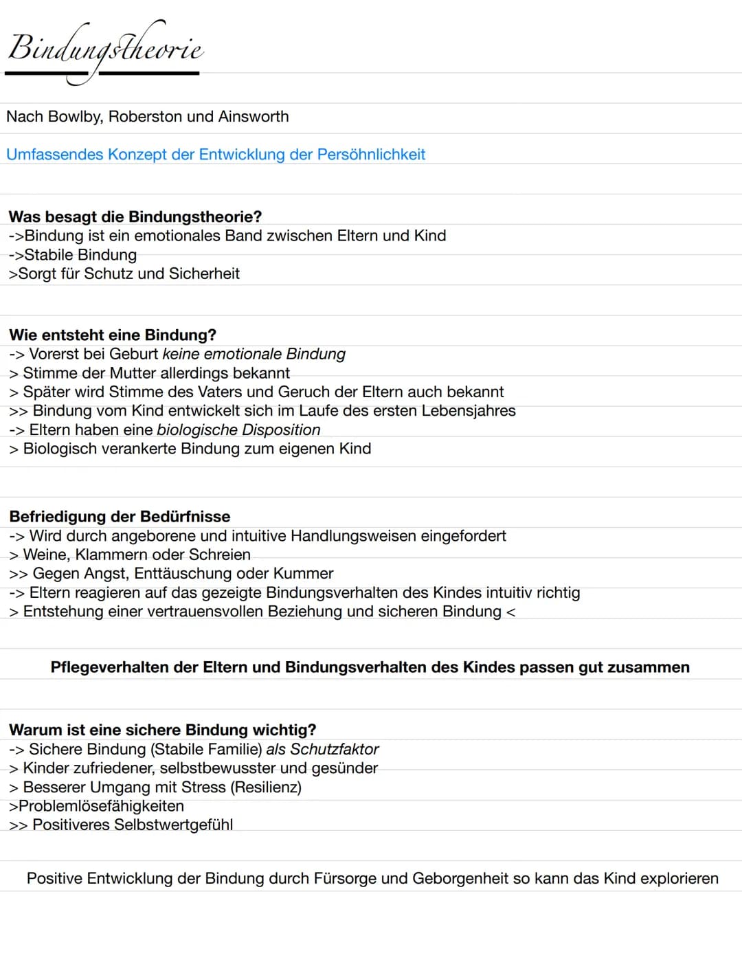 Bindungstheorie
Nach Bowlby, Roberston und Ainsworth
Umfassendes Konzept der Entwicklung der Persöhnlichkeit
Was besagt die Bindungstheorie?