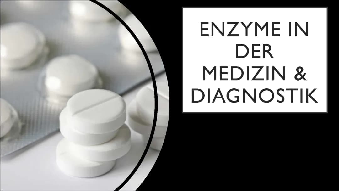 Enzyme in der Medizion und Diagnostik Präsentation