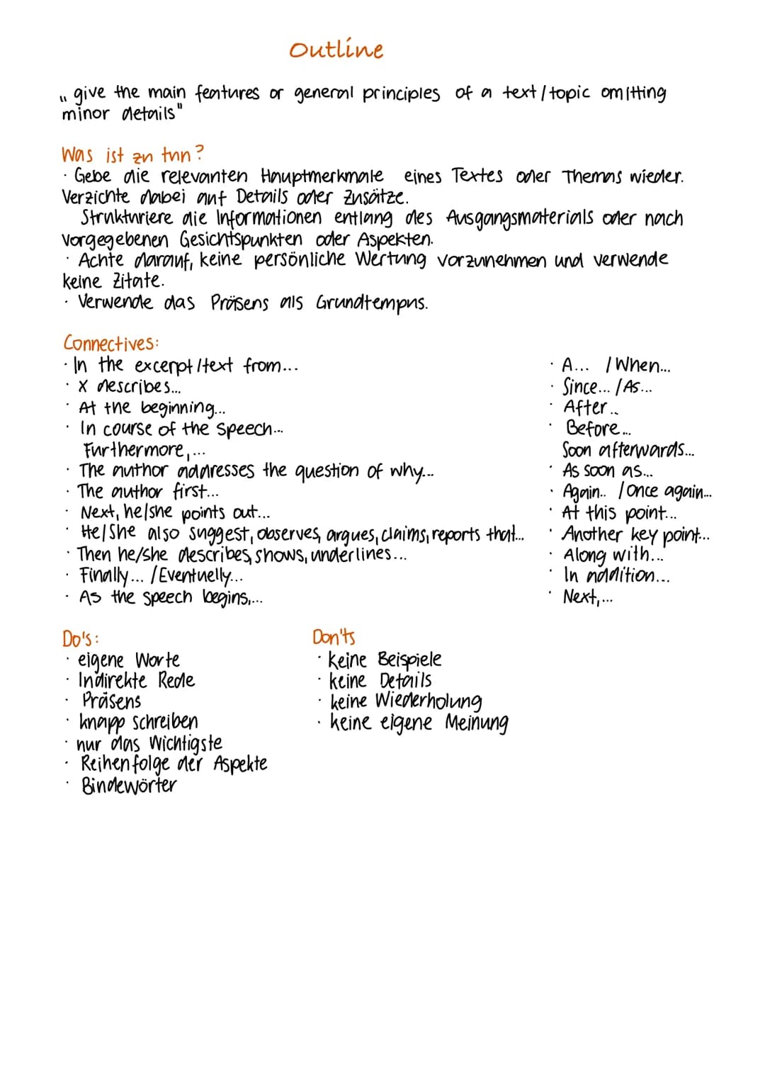 Outline
give the main features or general principles of a text / topic omitting
minor details"
Was ist zu tun?
Gebe die relevanten Hauptmerk
