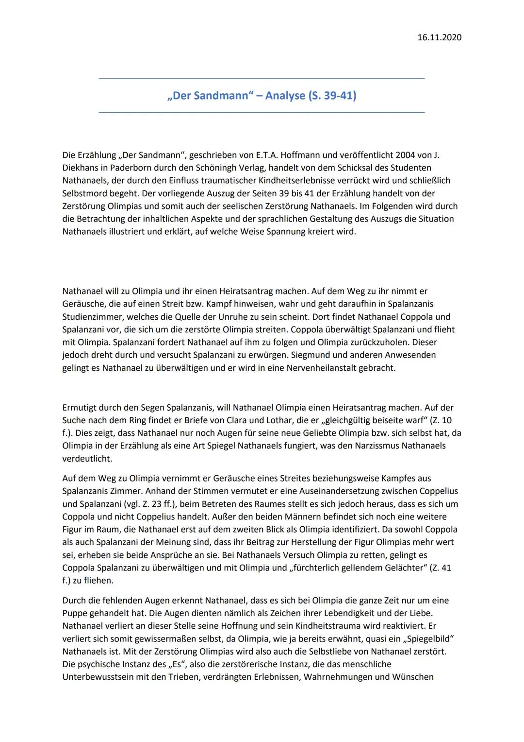 ,Der Sandmann" - Analyse (S. 39-41)
"}
16.11.2020
Die Erzählung ,,Der Sandmann", geschrieben von E.T.A. Hoffmann und veröffentlicht 2004 von