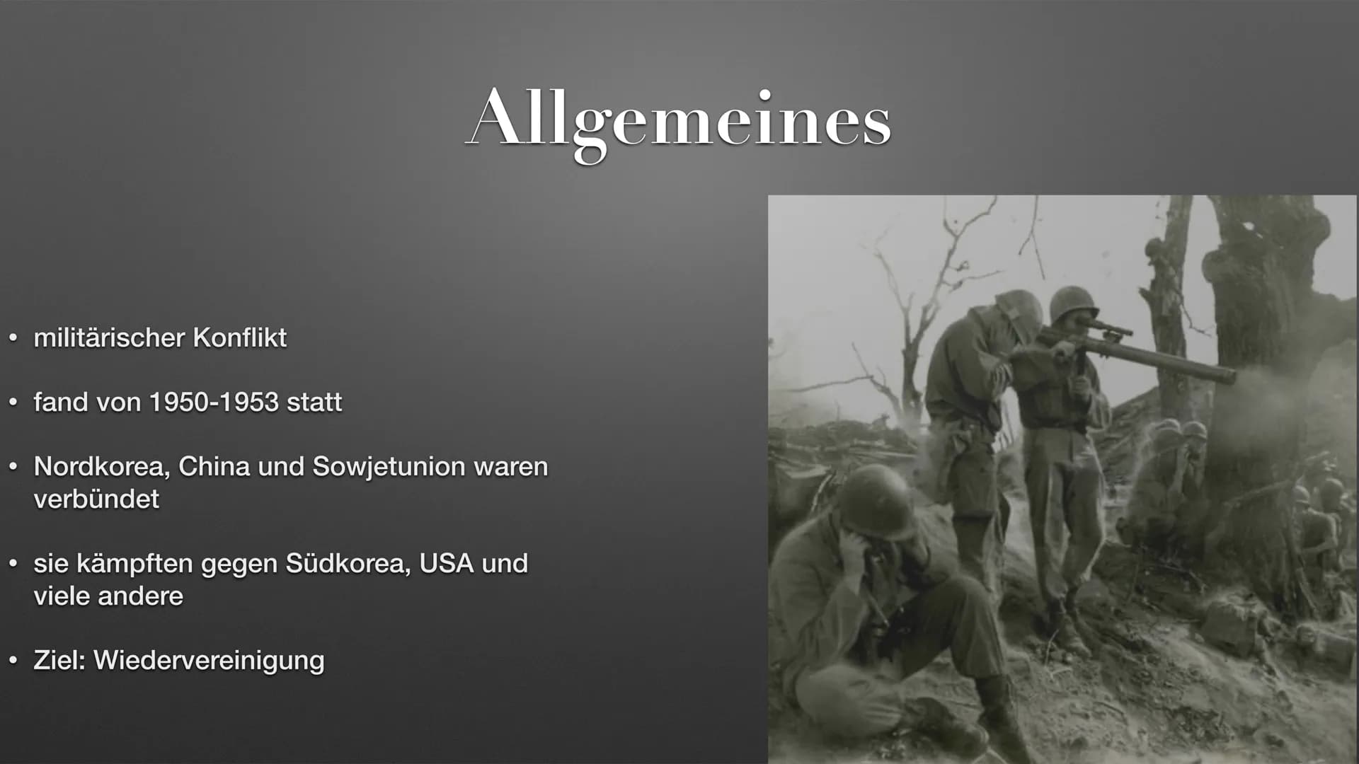 THE
der Koreakrieg Allgemeines
Ursachen
Verlauf
Ergebnis
Folgen
Inhalt ●
●
●
●
militärischer Konflikt
fand von 1950-1953 statt
Allgemeines
N