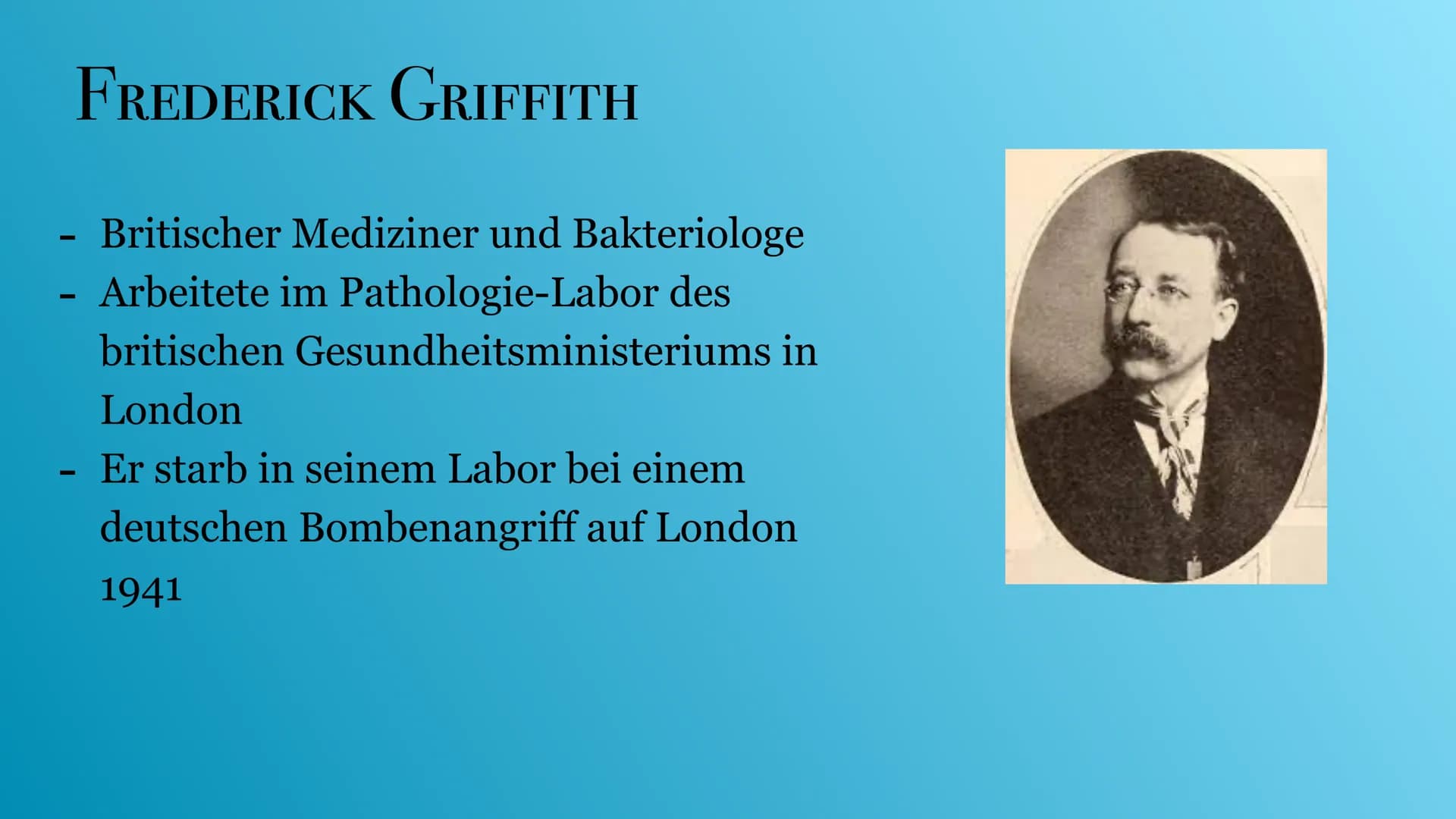 VERSUCHE VON AVERY & GRIFFITH
© Ra
VON: MELISA UND LINA INHALTSVERZEICHNIS:
Griffith & Avery
- Versuch von Griffith
· Auswertung
—
- Versuch