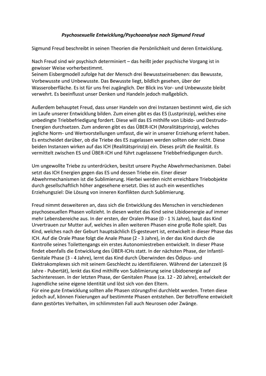 Psychoanalyse nach
Sigmund Freud
Grundgedanke
Psychischer Deternimismus!
3 Bewusstseinsebenen
Instanzenmodell
↳ unbewusst
Abwehrmechanismen
