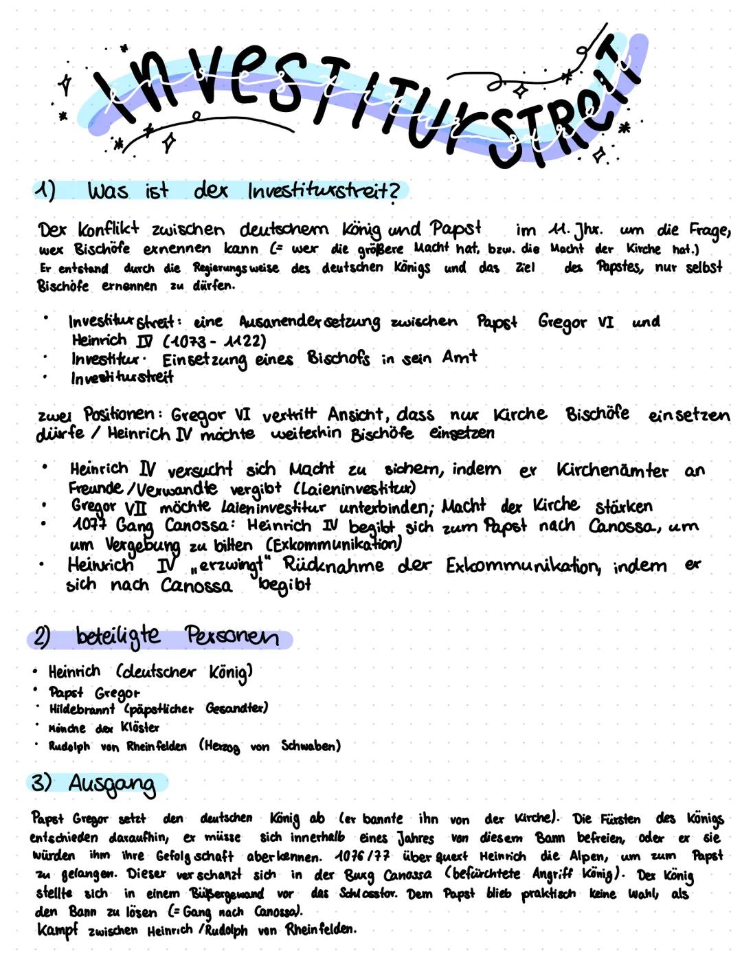InvestiturSTRE
1)
Was ist der Investiturstreit?
Der konflikt zwischen deutschem König und Papst. im 11. Jhr. um die Frage,
wex Bischöfe exne