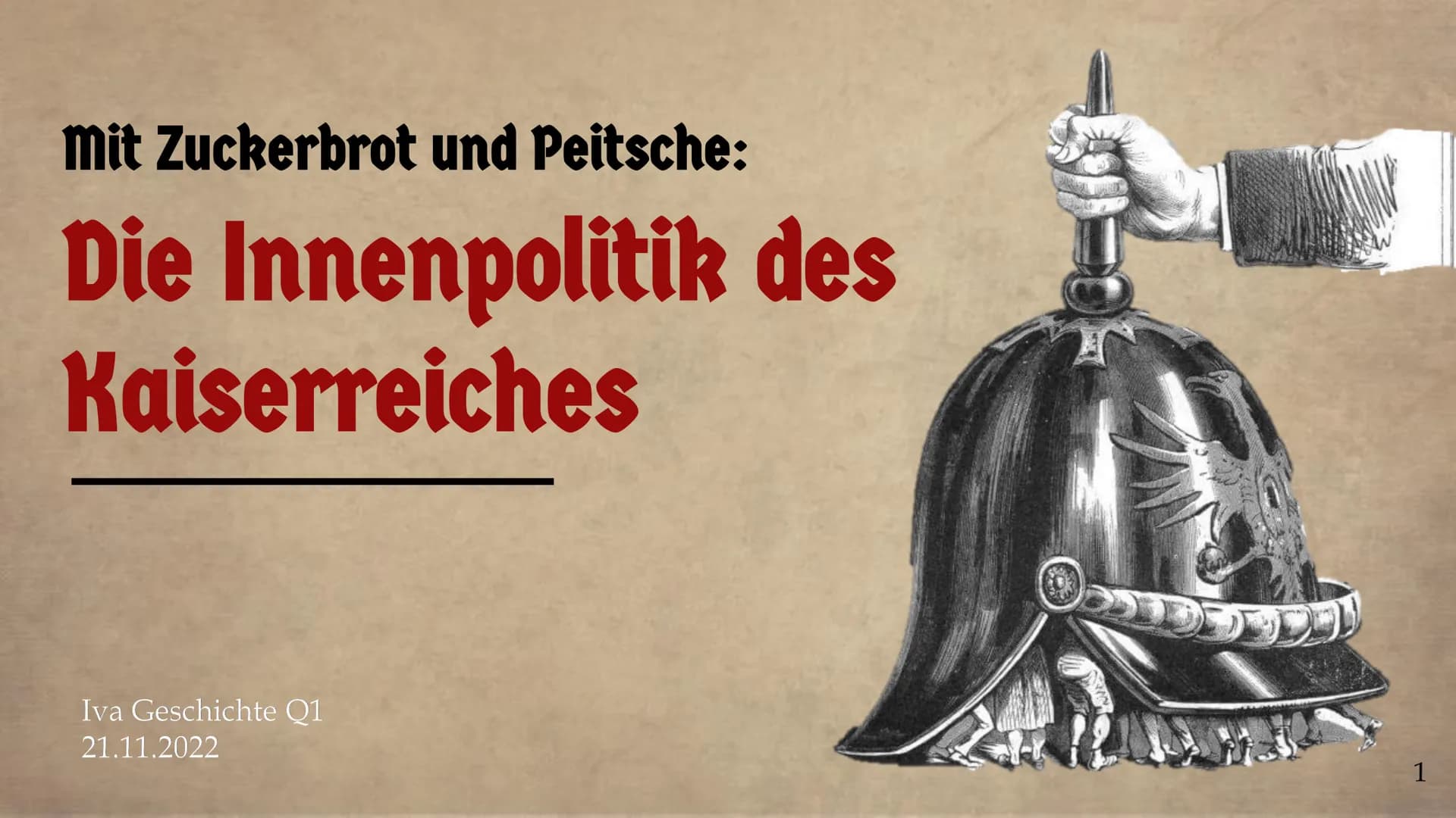 mit Zuckerbrot und Peitsche:
Die Innenpolitik des
Kaiserreiches
Iva Geschichte Q1
21.11.2022
DEE
1 Deutschlands Jukunft.
DED
Rommt es unter 