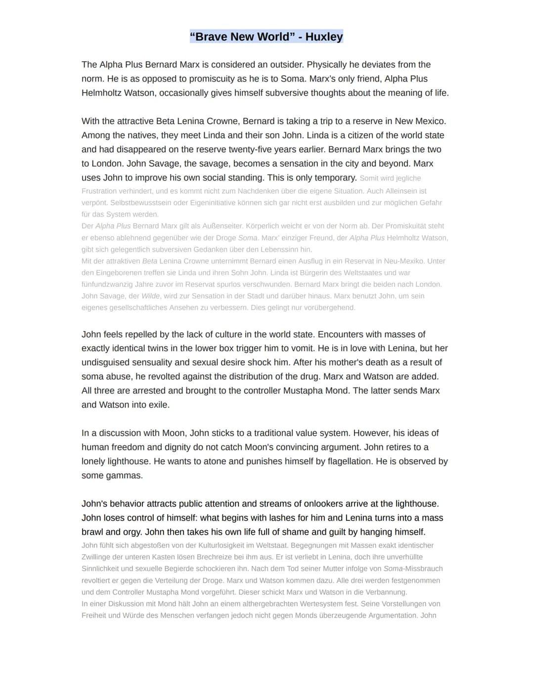 "Brave New World" - Huxley
Summary:
The Roman "Brave New World" by Aldous Huxley goes back to 1932. It portrays a futuristic
state with a to