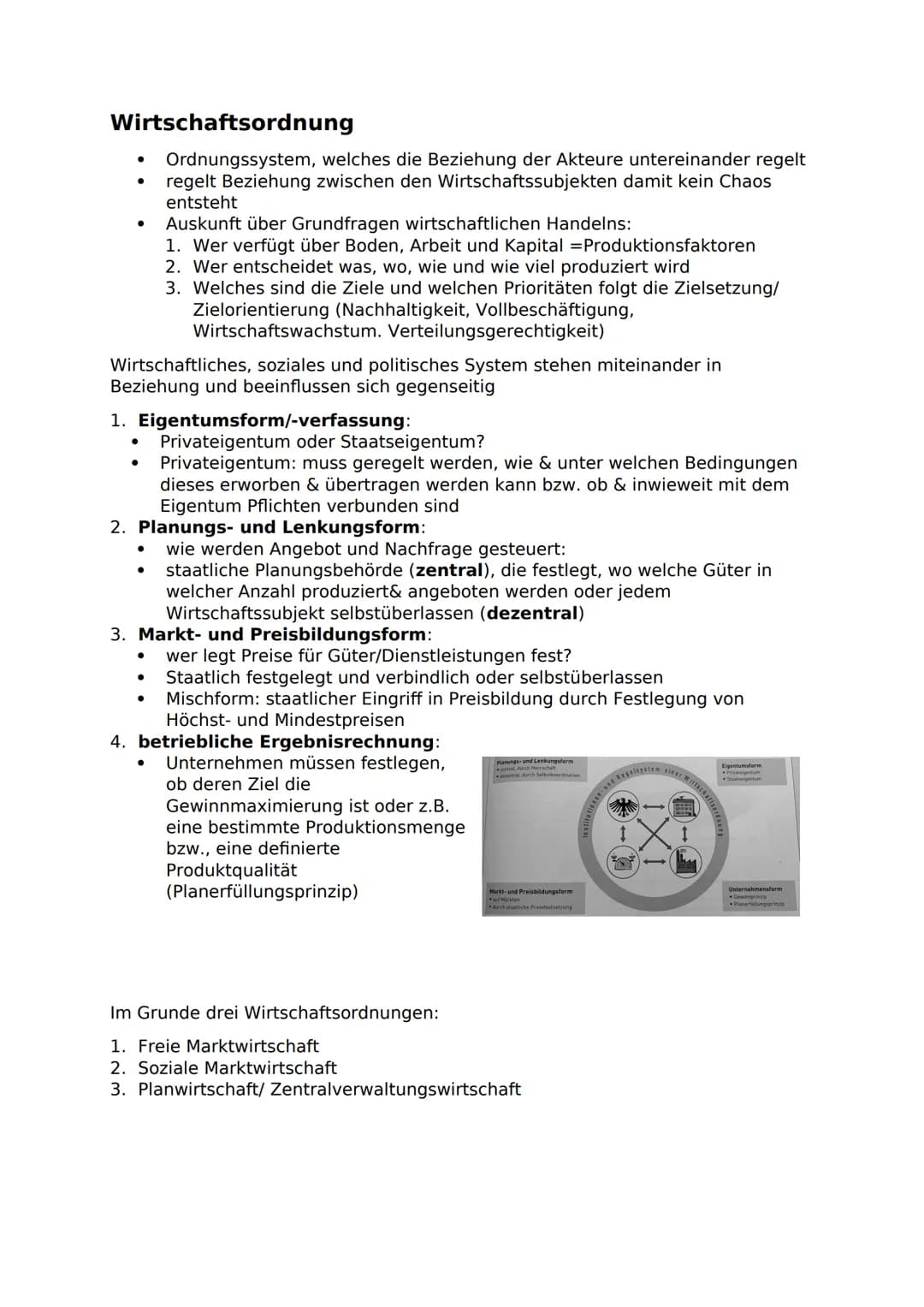 Wirtschaftsordnung
Ordnungssystem, welches die Beziehung der Akteure untereinander regelt
regelt Beziehung zwischen den Wirtschaftssubjekten