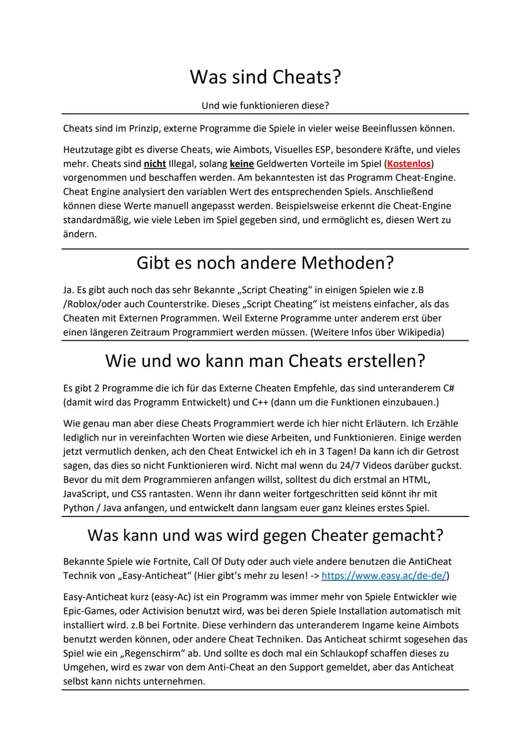 Was sind Cheats?
Und wie funktionieren diese?
Cheats sind im Prinzip, externe Programme die Spiele in vieler weise Beeinflussen können.
Heut
