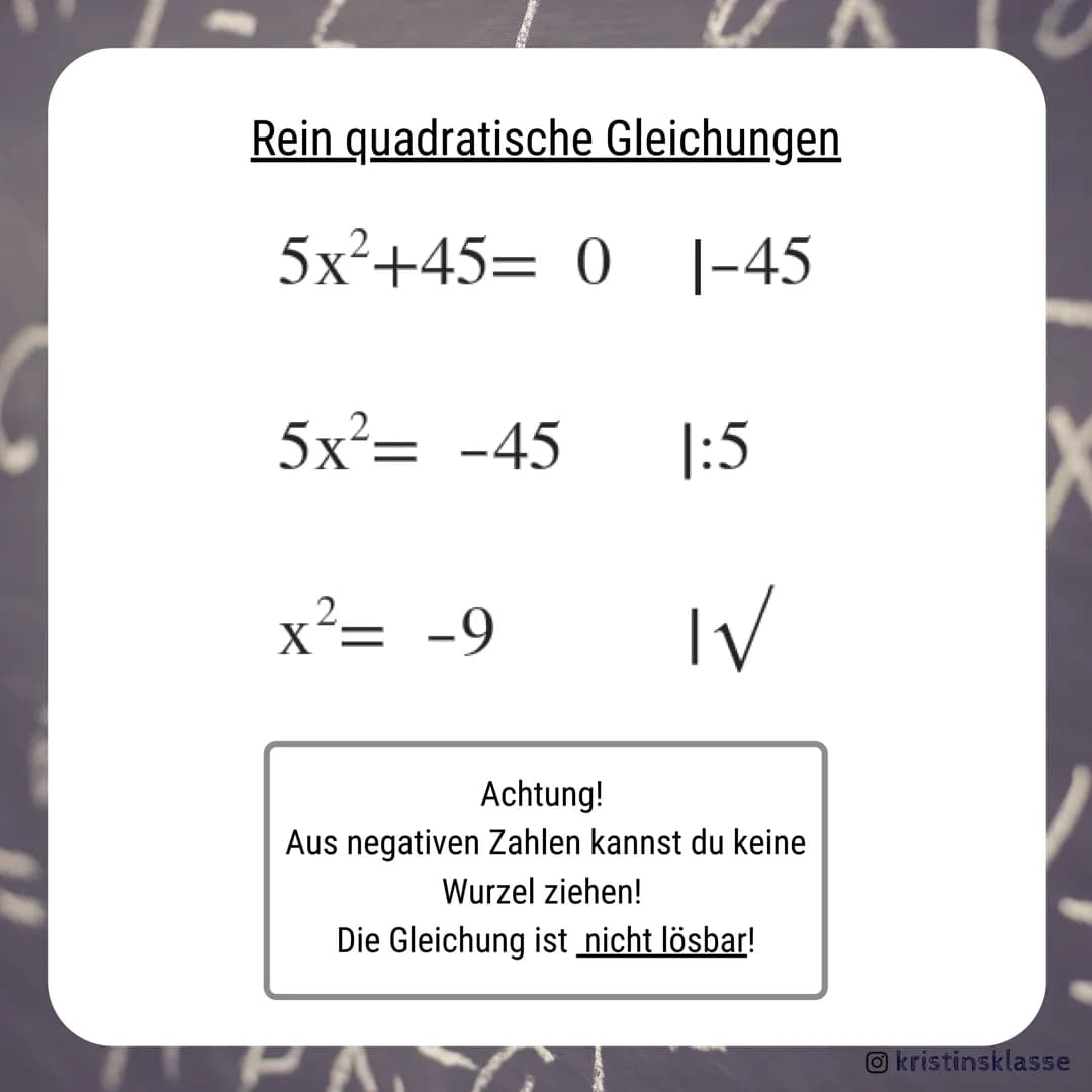 MATHE
Quadratische
Gleichungen
Grundwissen
kristinsklasse Rein quadratische Gleichungen
Eine rein quadratische Gleichung erkennst du
daran, 