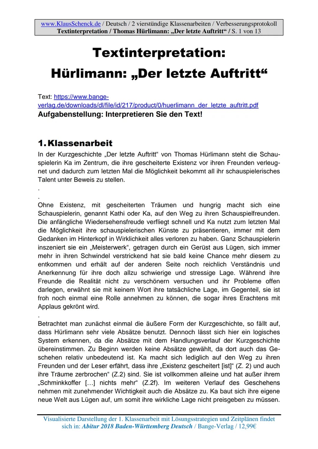 www.KlausSchenck.de / Deutsch-Abi-Training: Textinterpretation / S. 1
Textinterpretation / Prosa (Aufgabe II)
Hm, Textinterpretation, mal ga