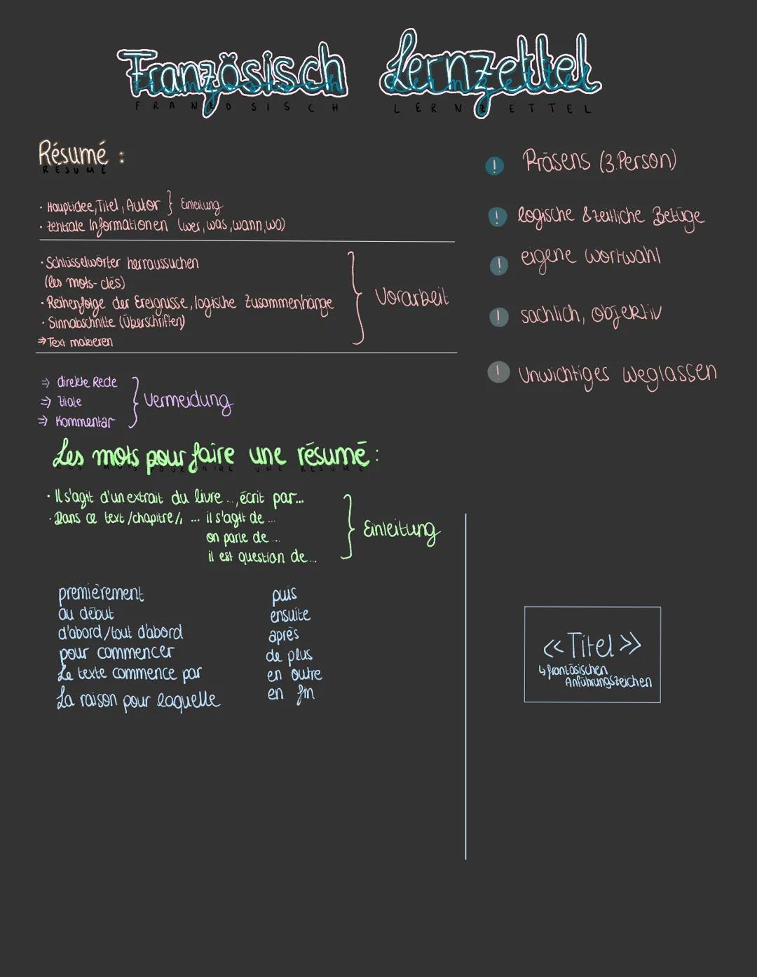 Französisch Anzellel
Résumé :
RESUME
• Hauptidee, Titel, Autor } Enleitung
• zentrale Informationen (wer, was, wann, wo)
• Schlüsselwörter h
