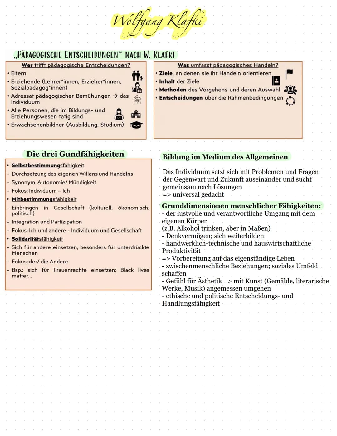 Wolfgang Klafki
„PÄDAGOGISCHE ENTSCHEIDUNGEN" NACH W. KLAFKI
Wer trifft pädagogische Entscheidungen?
• Eltern
• Erziehende (Lehrer*innen, Er