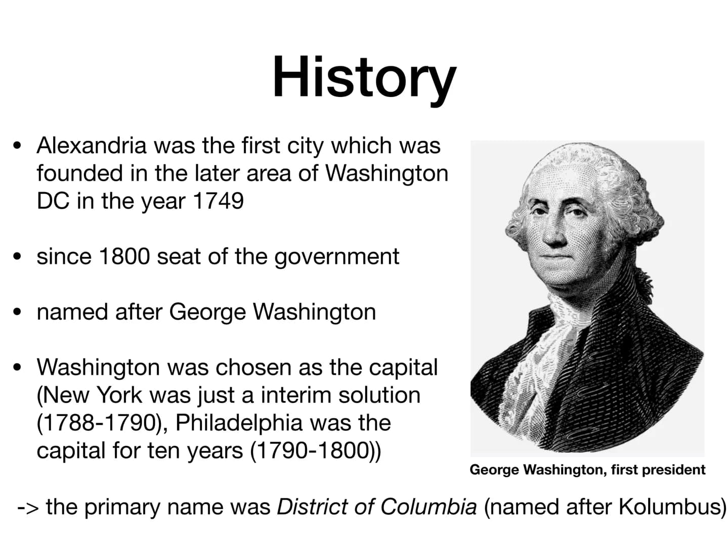 Basic Information:
since 1800 capitol of the United States of America
area: 177 square kilometres
residents: 705,749 (2019)
unemployment rat