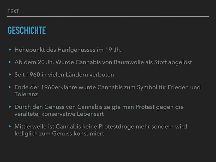 ALS RAUSCHMITTEL
CANNABIS TEXT
GLIEDERUNG
‣ Geschichte
▸ Anbau
► Wirkung der Droge
► Inhaltsstoffe
▸ Medizinischer Nutzen
► Konsum
► Rechtsl