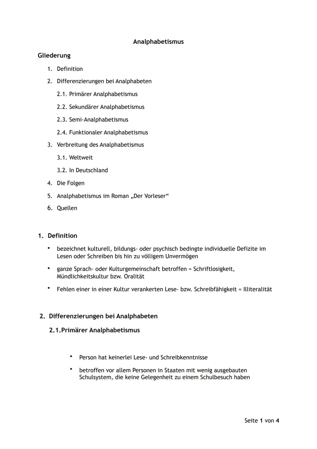 Gliederung
1. Definition
2. Differenzierungen bei Analphabeten
2.1. Primärer Analphabetismus
2.2. Sekundärer Analphabetismus
2.3. Semi-Analp