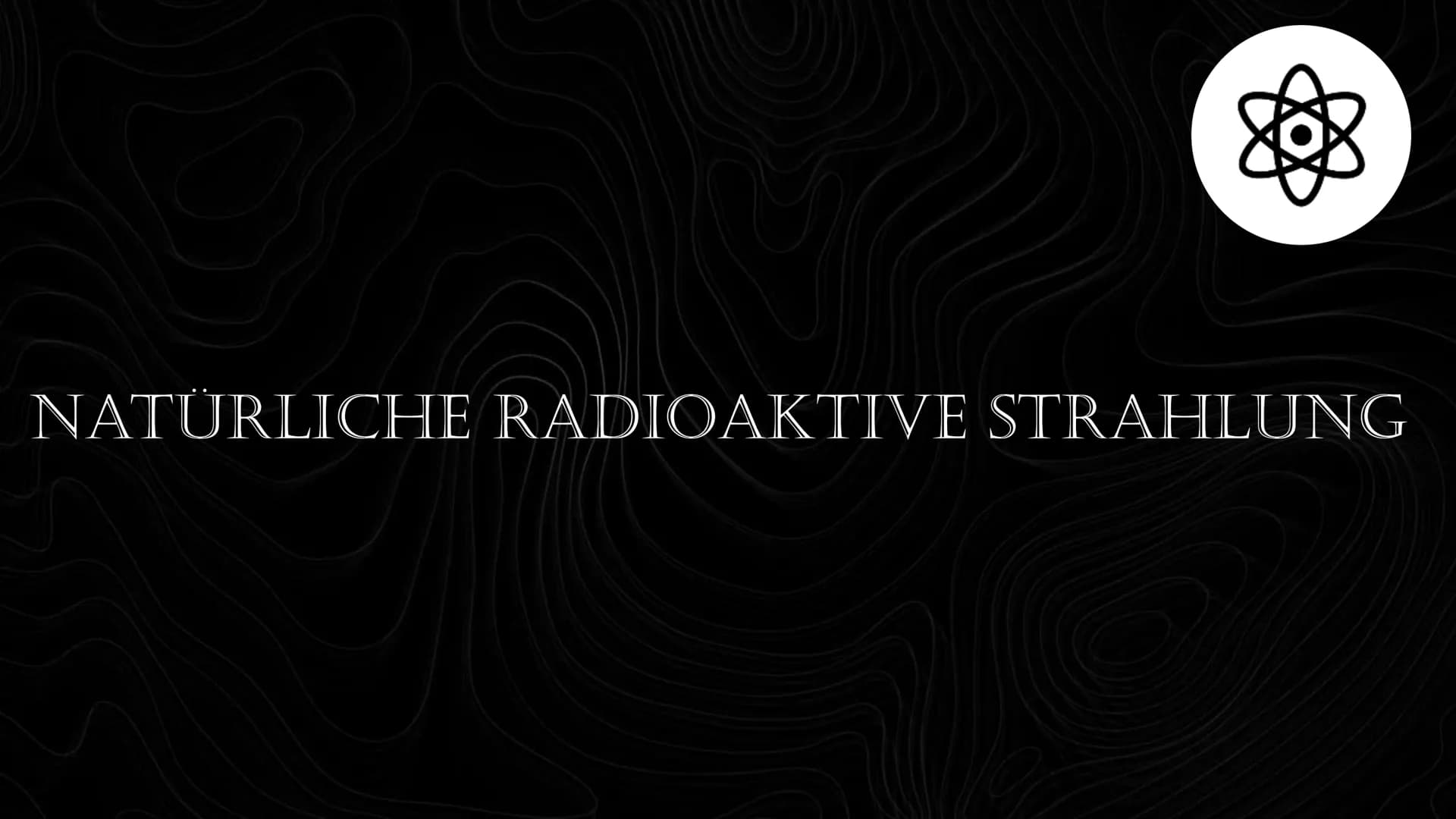 RADIOAKTIVE
STRAHLUNG WAS IST
RADIOAKTIVITÄT?
Definition: " Eigenschaft instabiler
Atomkerne"
› instabil wenn er zu viele
Neutronen enthält
