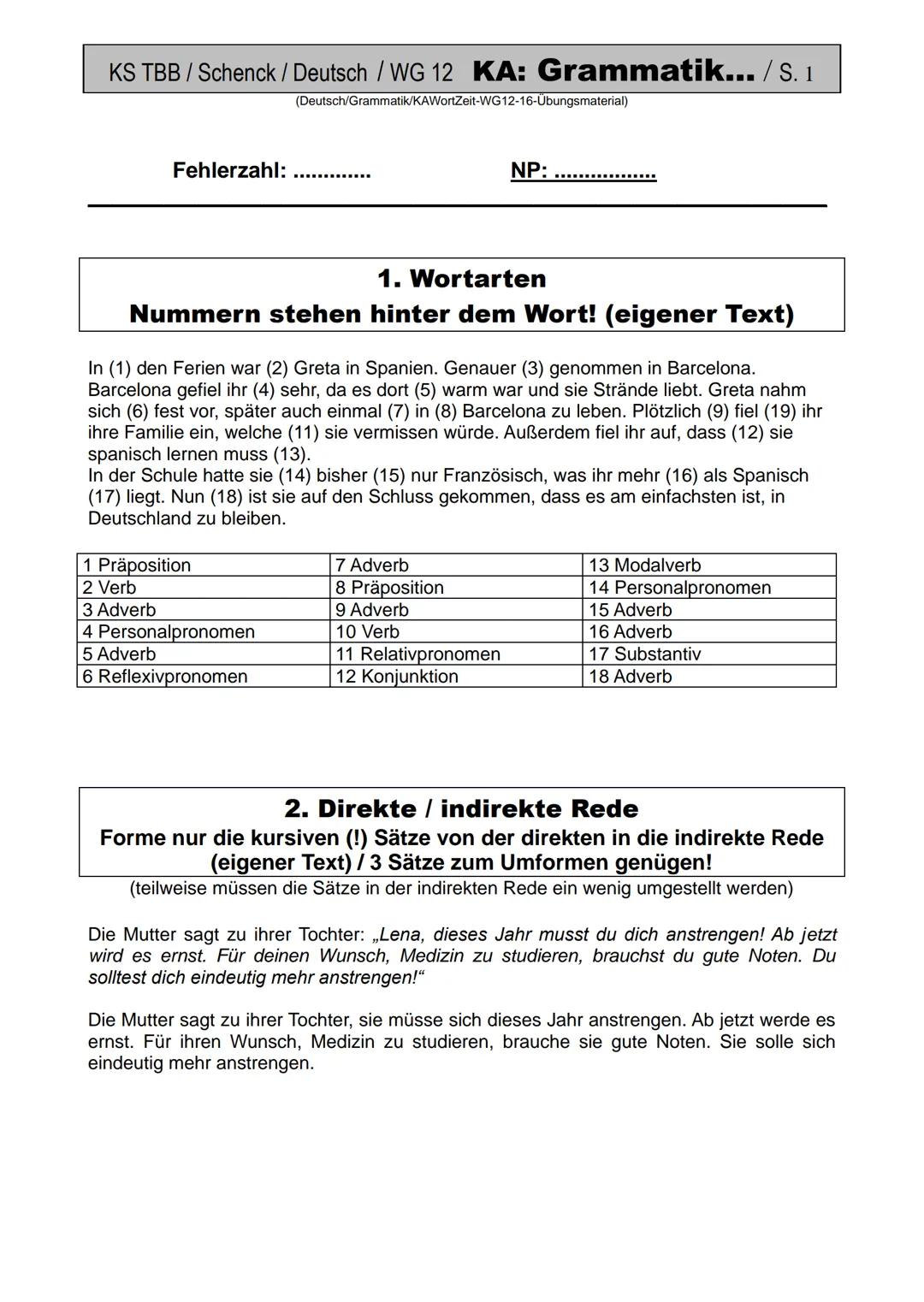 www.KlausSchenck.de / Deutsch / WG 12 KA: Grammatik... / S. 1

(Deutsch/Grammatik/KAWortZeit-WG12-16-Übungsmaterial)

Fehlerzahl: ..........