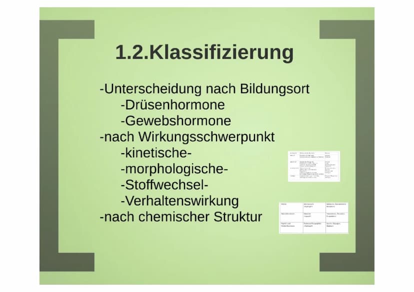 1.Hormone
1.1. Definition
-chemische Signal- und Botenstoffe
-übermitteln Informationen und
regeln wichtige Vorgänge
1.2.Klassifizierung
-Un