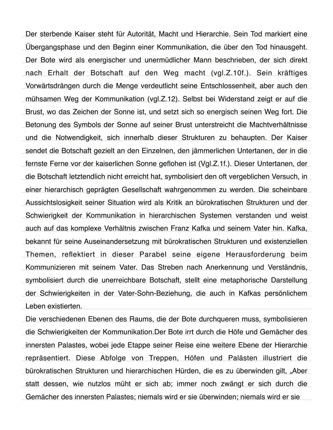 Kafka - Eine kaiserliche Botschaft
In der Parabel "Eine kaiserliche Botschaft" von Franz Kafka steht ein Bote im
Mittelpunkt, der eine Nachr
