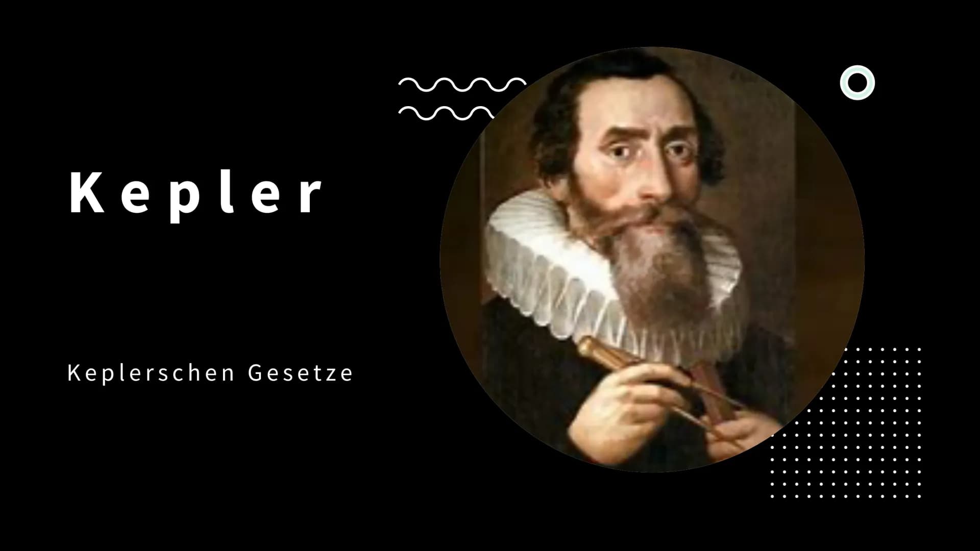 Kepler
Keplerschen Gesetze
O Themen
Biografie
Einfluss auf die Physik
Keplerschen Gesetze
Weltbild
Quellen
●
●
●
●
O
2 Biografie
Johannes Ke