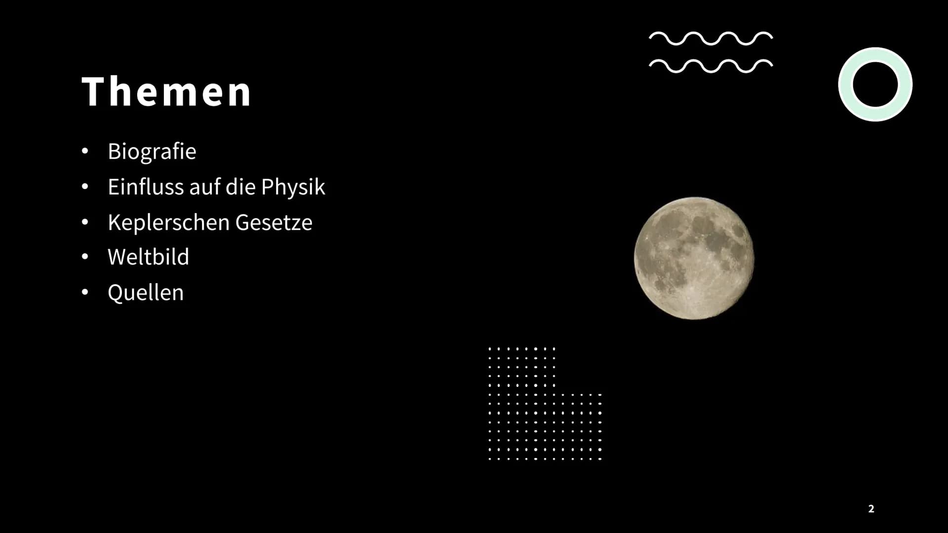 Kepler
Keplerschen Gesetze
O Themen
Biografie
Einfluss auf die Physik
Keplerschen Gesetze
Weltbild
Quellen
●
●
●
●
O
2 Biografie
Johannes Ke