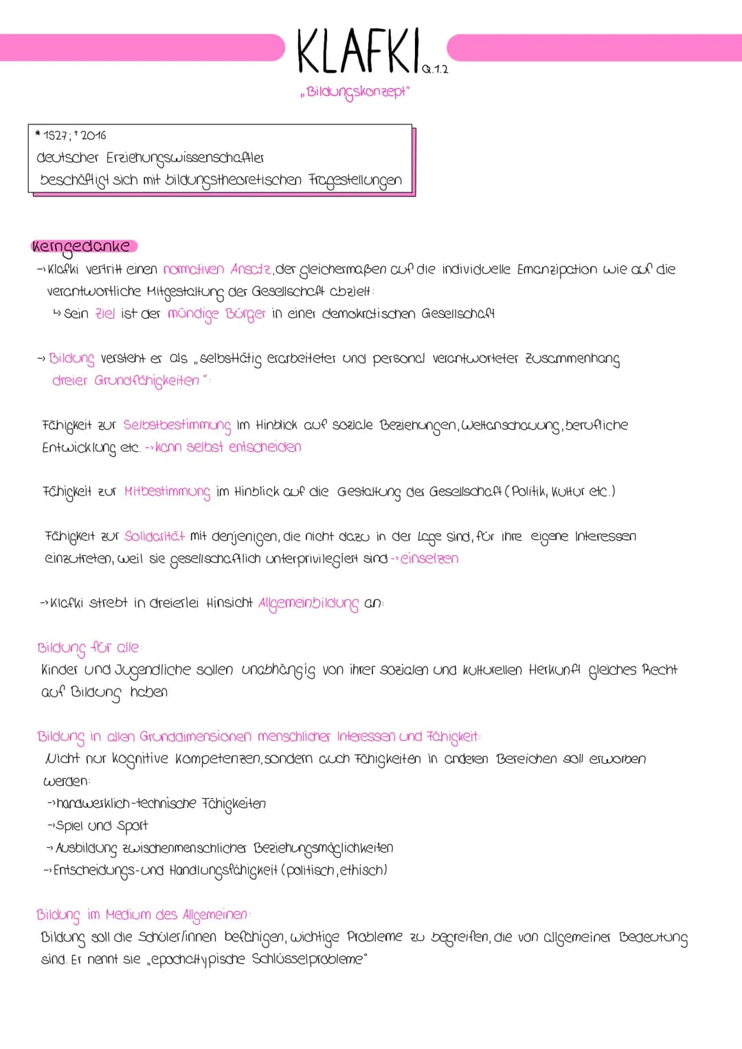 KLAFKI...
"Bildungskonzept"
* 1527; *2016
deutscher Erziehungswissenschaftler
beschäftigt sich mit bildungstheoretischen Fragestellungen
Ker