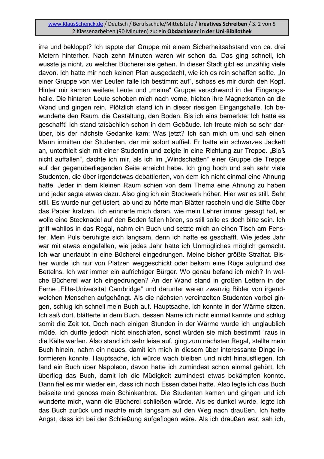 Aufgabenstellung:
Erzählen Sie die Geschichte weiter und finden Sie eine passende
Überschrift.
5
www.KlausSchenck.de/ Deutsch / Berufsschule