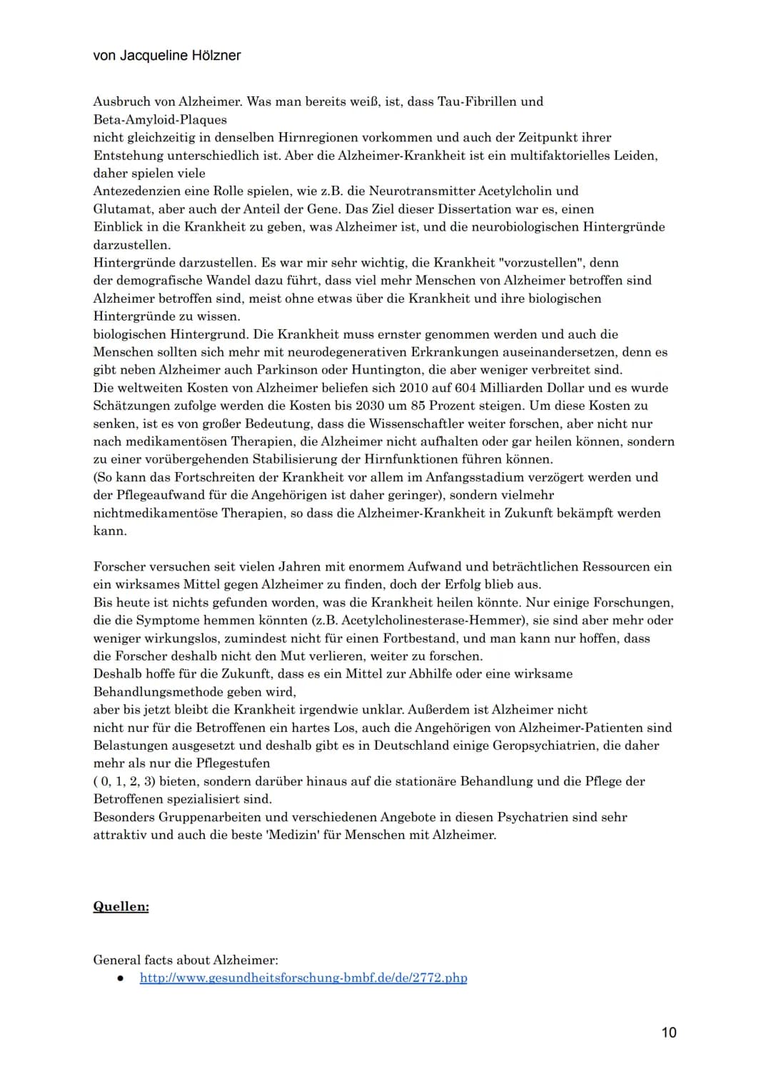 von Jacqueline Hölzner
Alzheimer
Einleitung
Aufgrund des demografischen Wandels, der Tatsache, dass die Menschen immer älter werden,
vor all