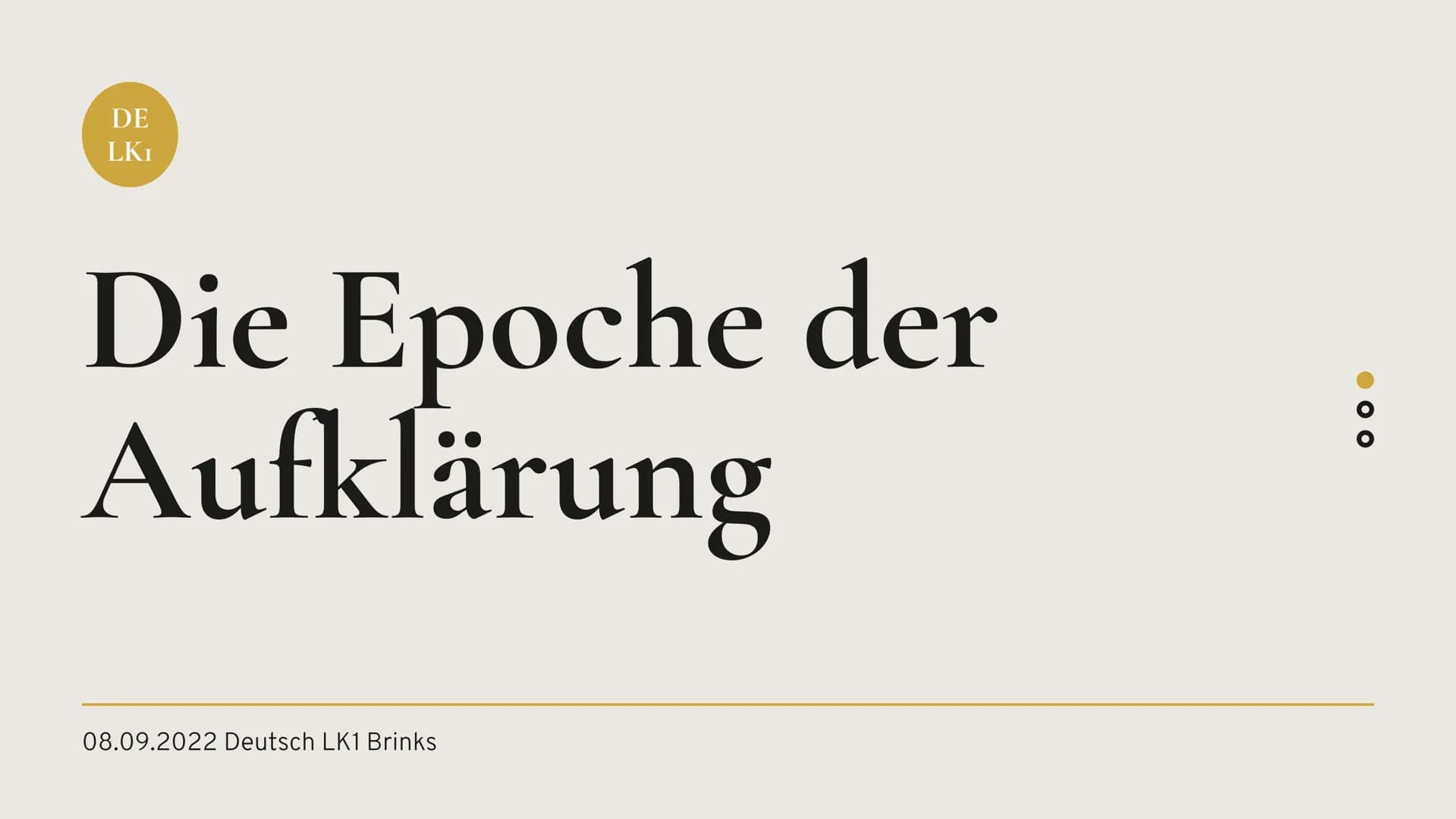 DE
LK₁
Die Epoche der
Aufklärung
08.09.2022 Deutsch LK1 Brinks
000 DE
LK₁
Inhalt
1. Definition
2. Grundgedanken
3. Menschenbild
4. Definitio