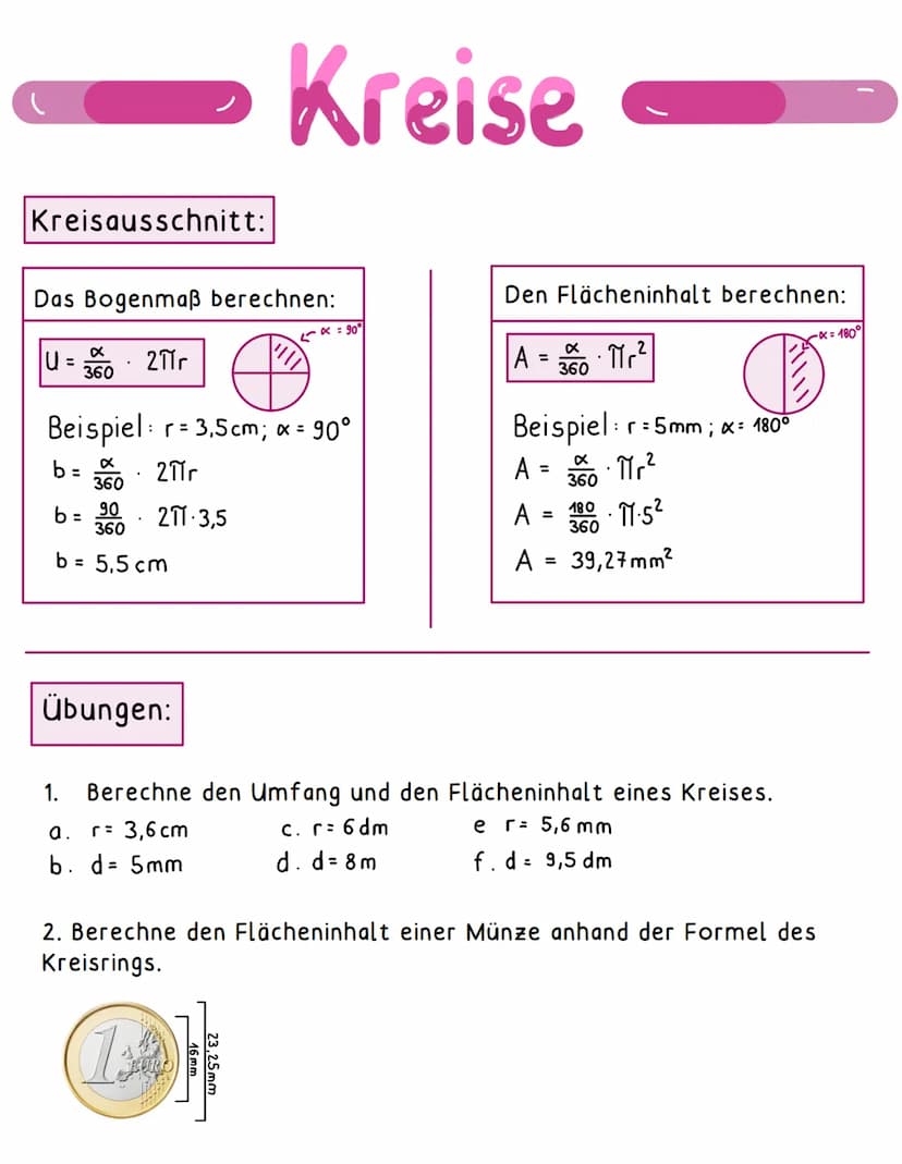 Den Umfang berechnen:
U = 2πr
Beispiel: r= 2cm
U = 2πr
U = 211-2
U = 12,57cm
Kreise
Kreisring berechnen:
2
A = πT. (ro² - ri²)
1. Beispiel r