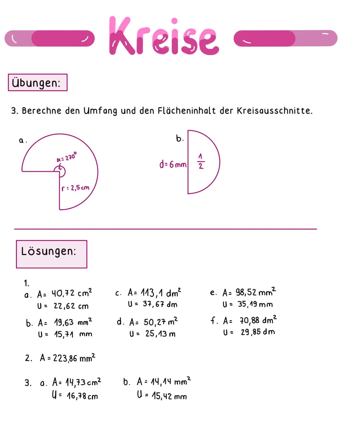 Den Umfang berechnen:
U = 2πr
Beispiel: r= 2cm
U = 2πr
U = 211-2
U = 12,57cm
Kreise
Kreisring berechnen:
2
A = πT. (ro² - ri²)
1. Beispiel r