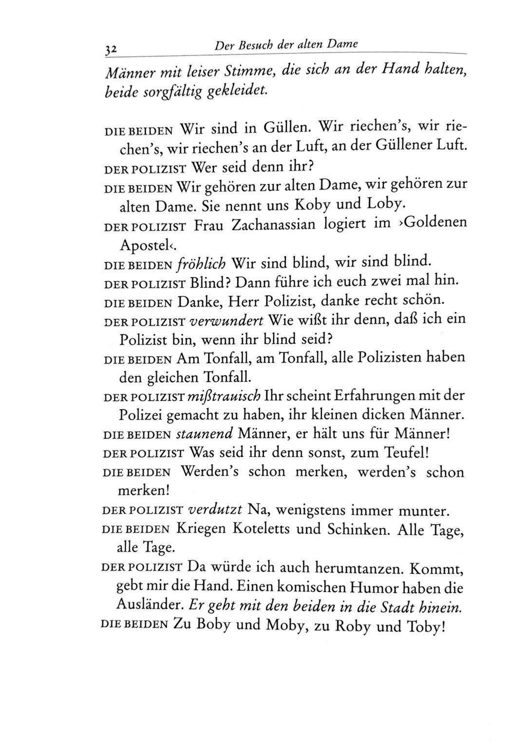 Die Besucher
Personen
Claire Zachanassian, geb. Wäscher
Multimillionärin (Armenian-Oil)
Ihre Gatten VII-IX
Der Butler
Toby } kaugummikauend
