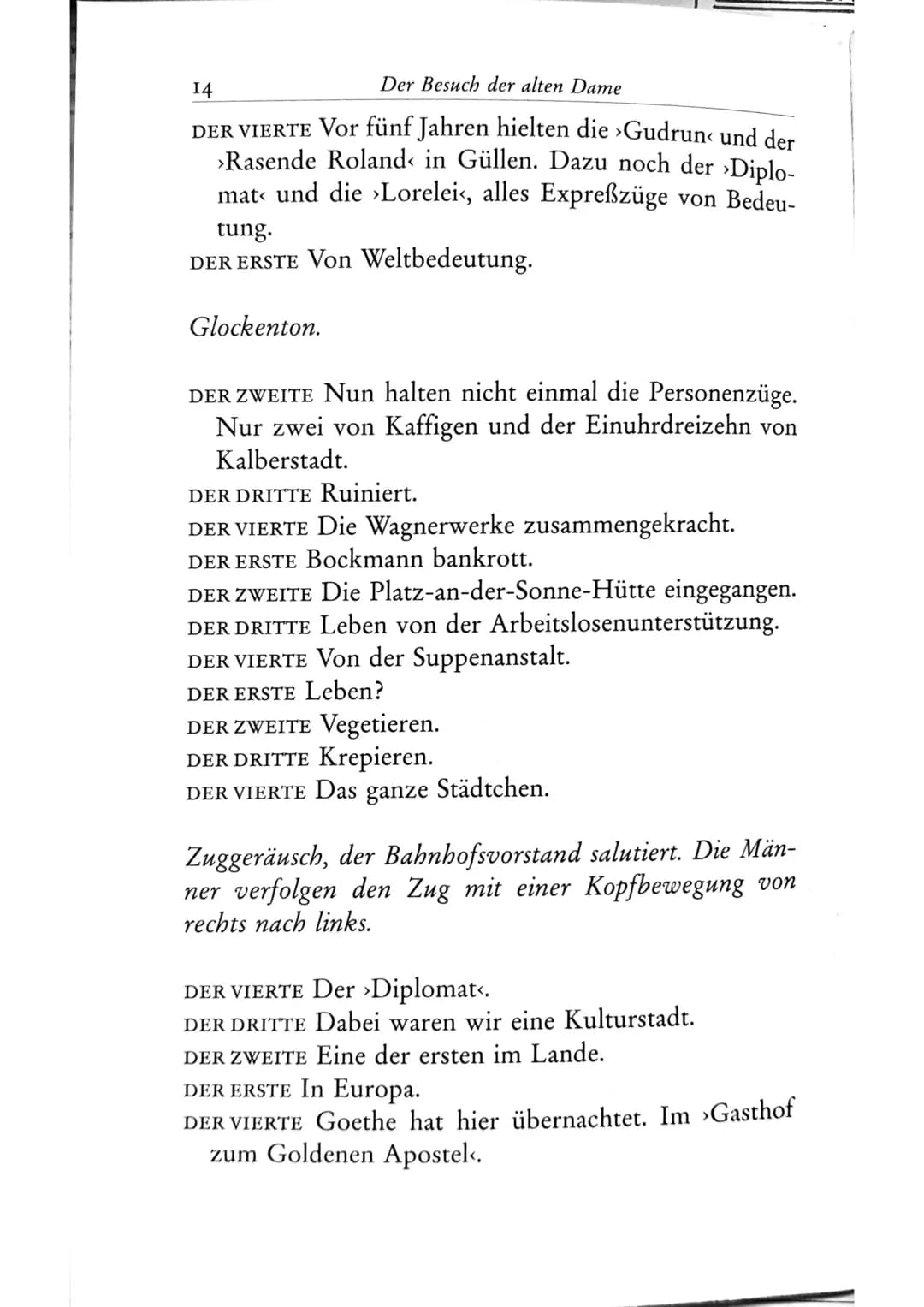 Die Besucher
Personen
Claire Zachanassian, geb. Wäscher
Multimillionärin (Armenian-Oil)
Ihre Gatten VII-IX
Der Butler
Toby } kaugummikauend
