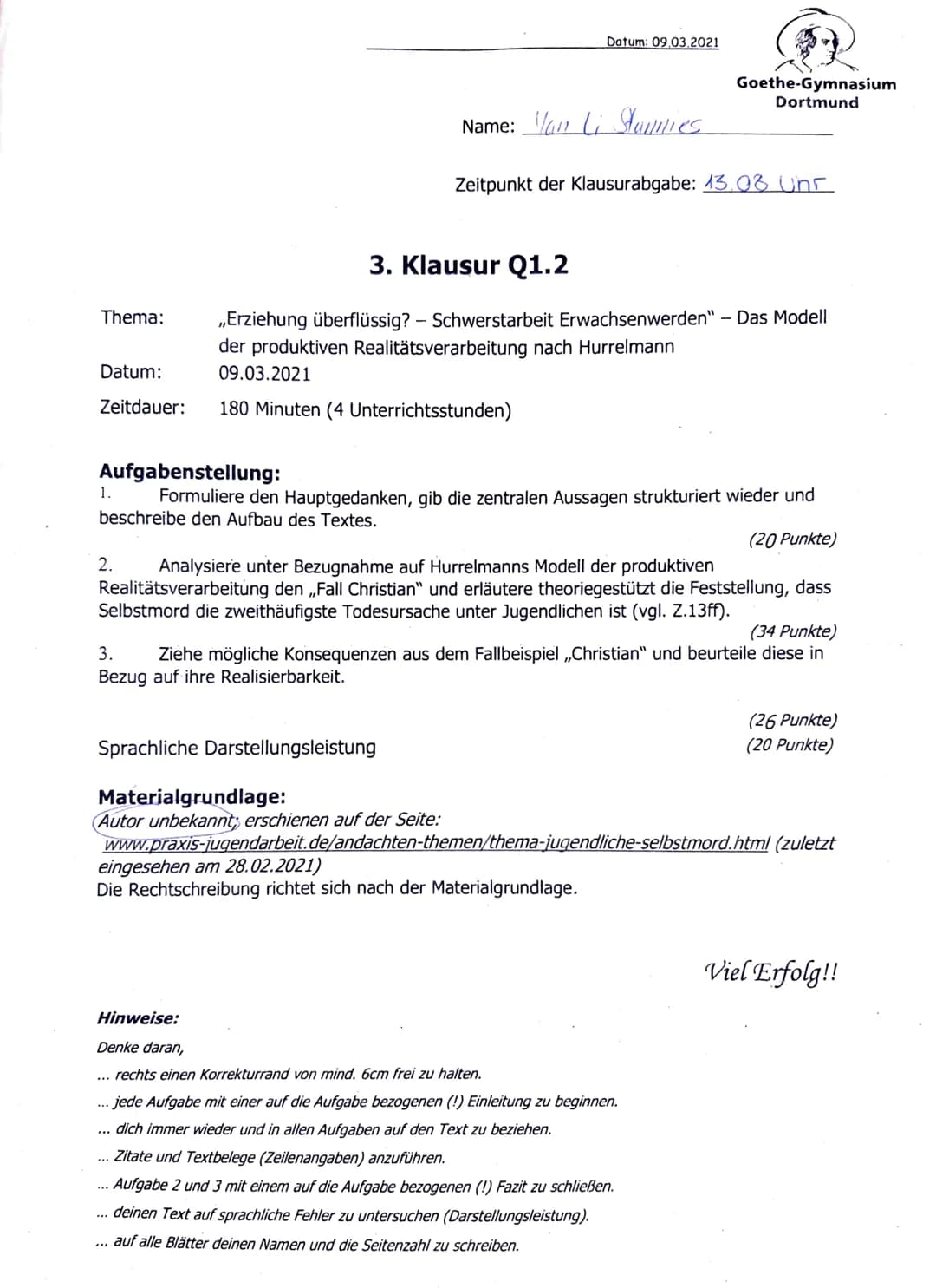 Thema:
Datum:
Zeitdauer:
1.
2.
Datum: 09.03.2021
Aufgabenstellung:
Formuliere den Hauptgedanken, gib die zentralen Aussagen strukturiert wie