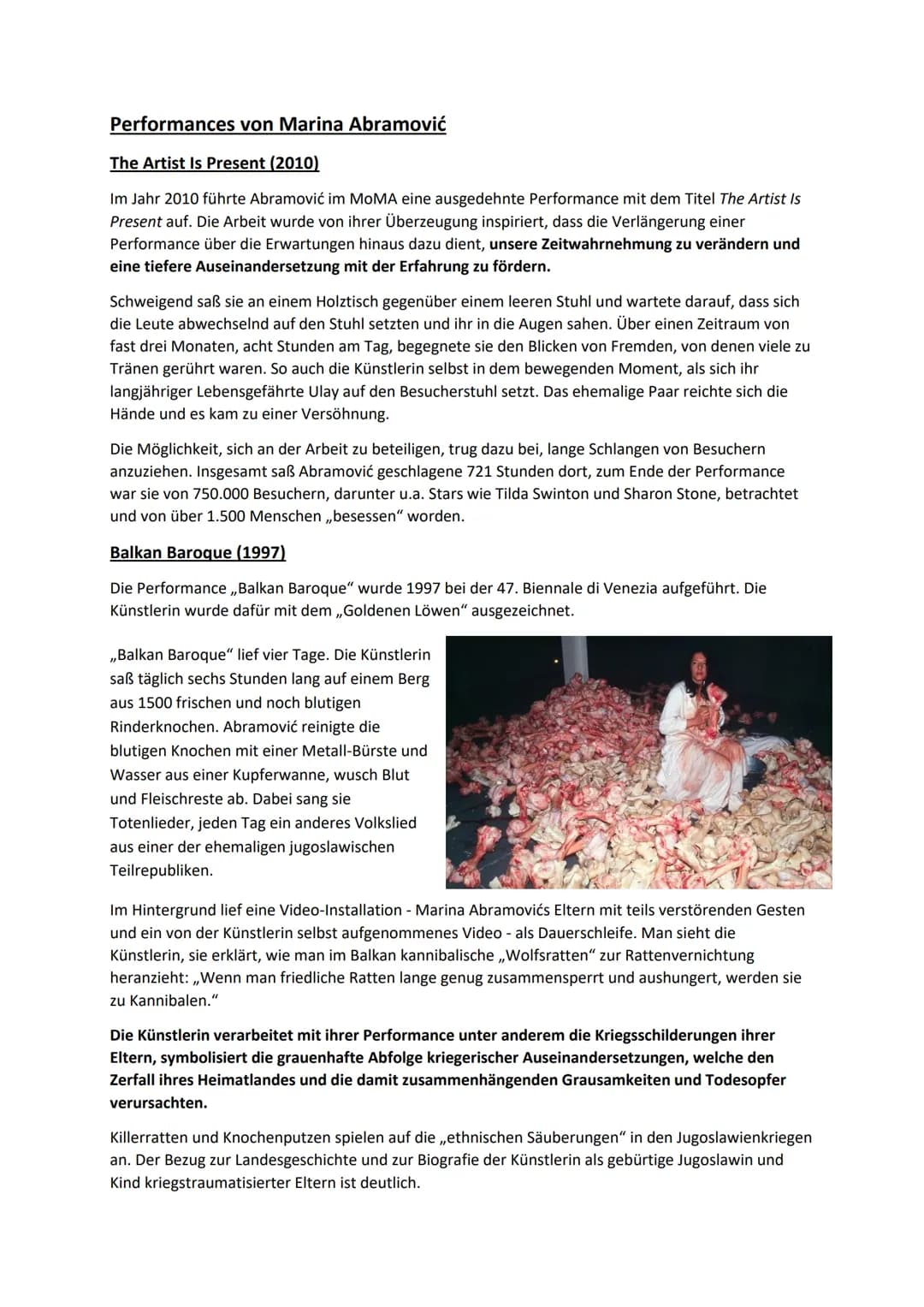 Marina Abramovic - Performancekünstlerin
"Ich verstand, dass ... ich mit allem Kunst machen kann ... und das Wichtigste [ist] das
Konzept. [