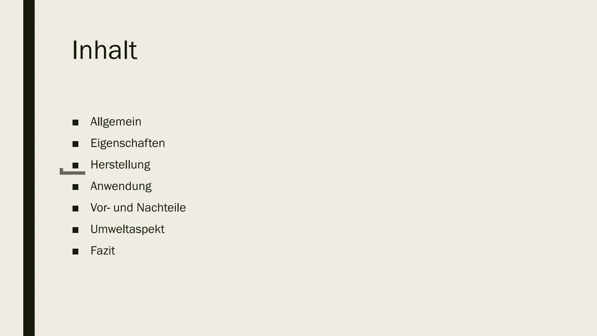 POLYETHYLEN (PE) Allgemeines
Erganisches Material (Kohlenwasserstoff-Verbind)
> versch. Typen (Dichte)
-none Dichte (high density) PE-HD
-Mi