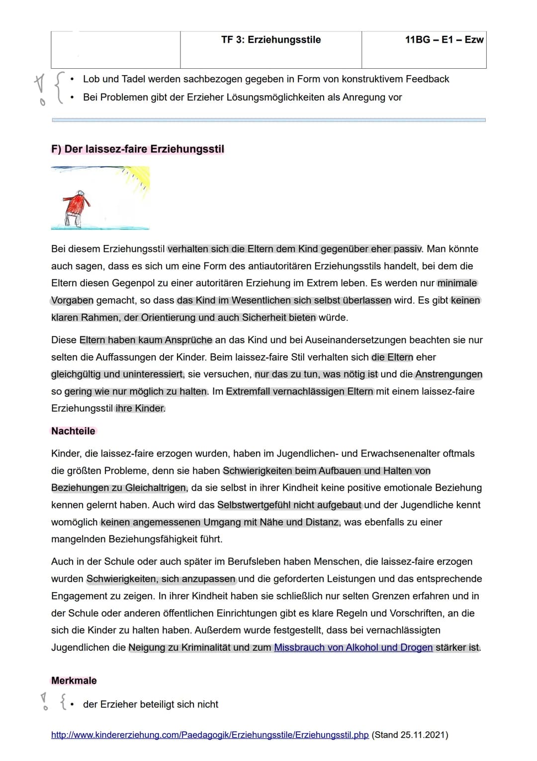 Erziehungsstile
TF 3: Erziehungsstile
11BG-E1 - Ezw
Mit dem Begriff „Erziehungsstil“ meint man die Art und Weise, wie sich Eltern dem Kind g