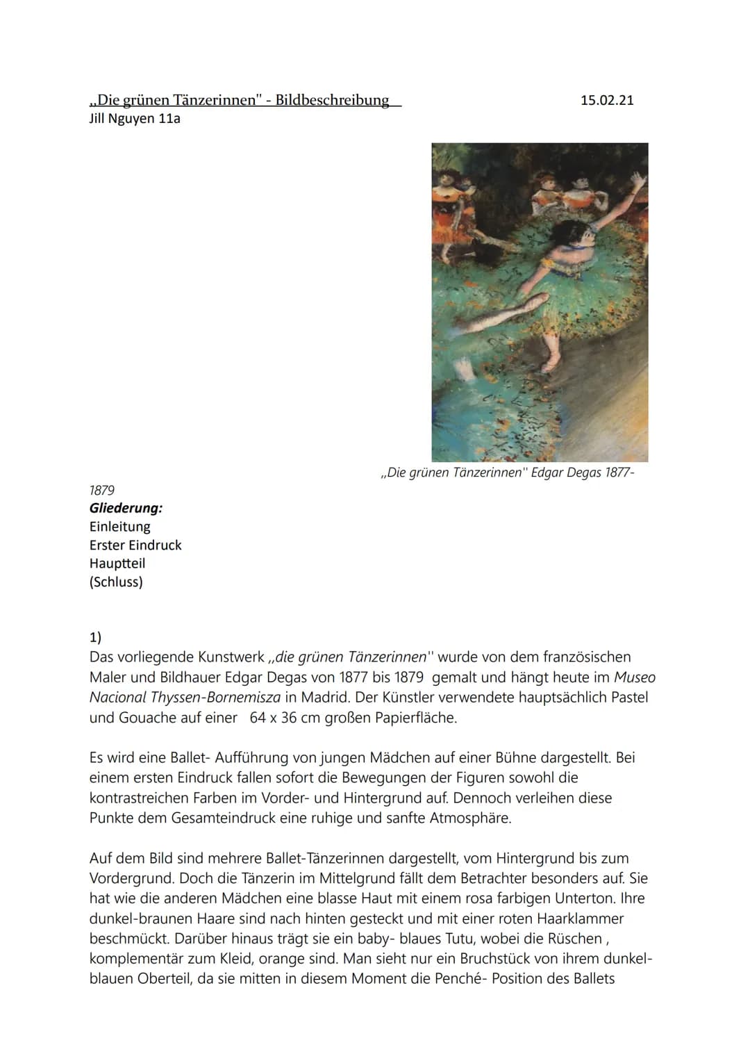 „Die grünen Tänzerinnen" - Bildbeschreibung
Jill Nguyen 11a
1879
Gliederung:
Einleitung
Erster Eindruck
Hauptteil
(Schluss)
15.02.21
,,Die g