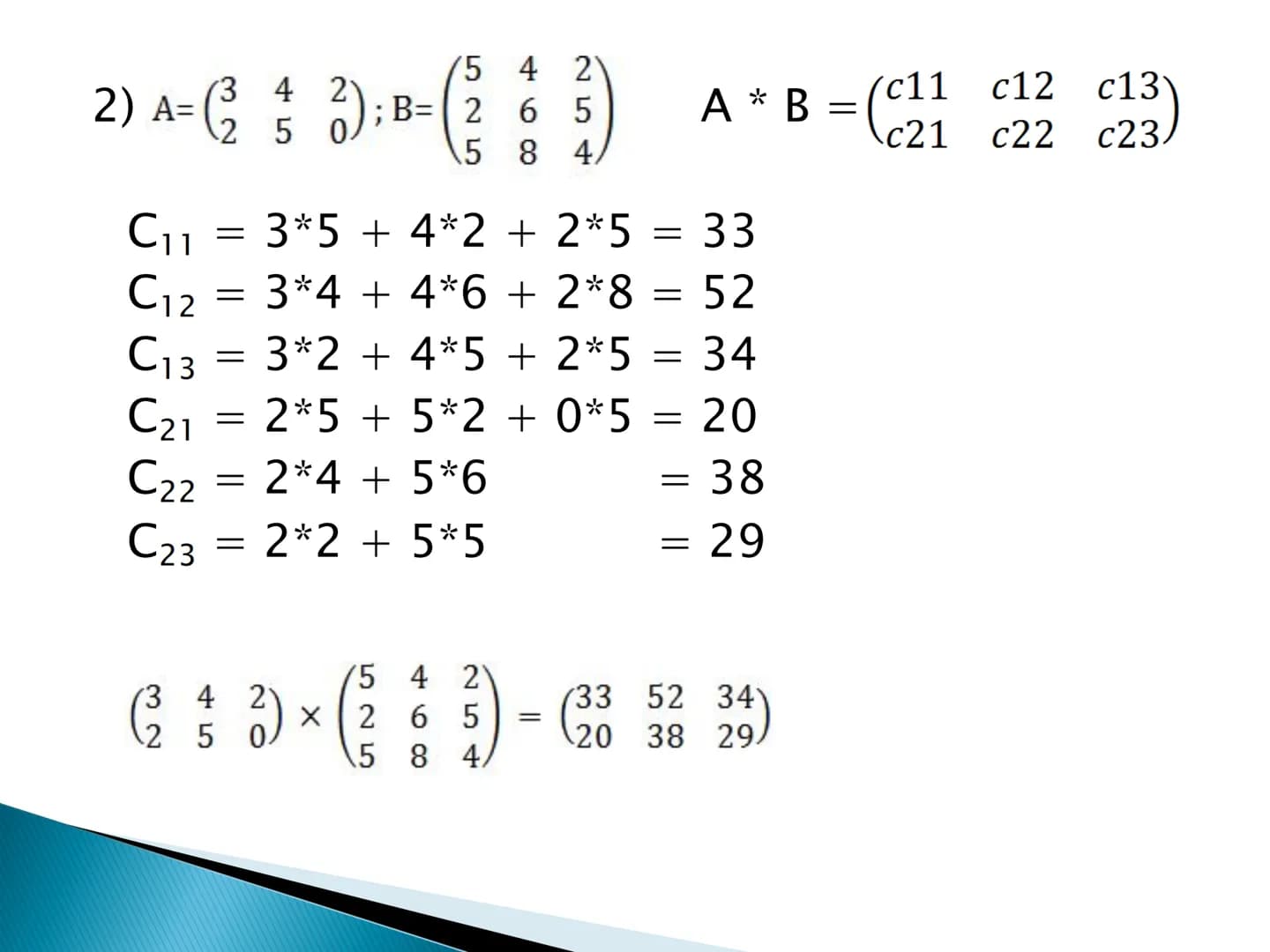 Mathe GFS
Matrix GFS Matrizen
Multiplikation von Matrizen:
b1 b12
b21b22
b31 b32)
C11= a11*b11+a12*b21+a13*b31
a11 a12 a13
a21 a22 a23
a11 a