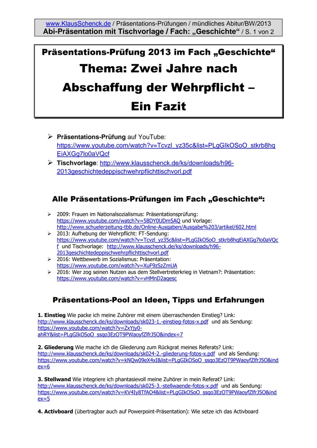 www.KlausSchenck.de / Präsentations-Prüfungen / mündliches Abitur/BW/2013
Abi-Präsentation mit Tischvorlage / Fach: „Geschichte“ / S. 1 von 