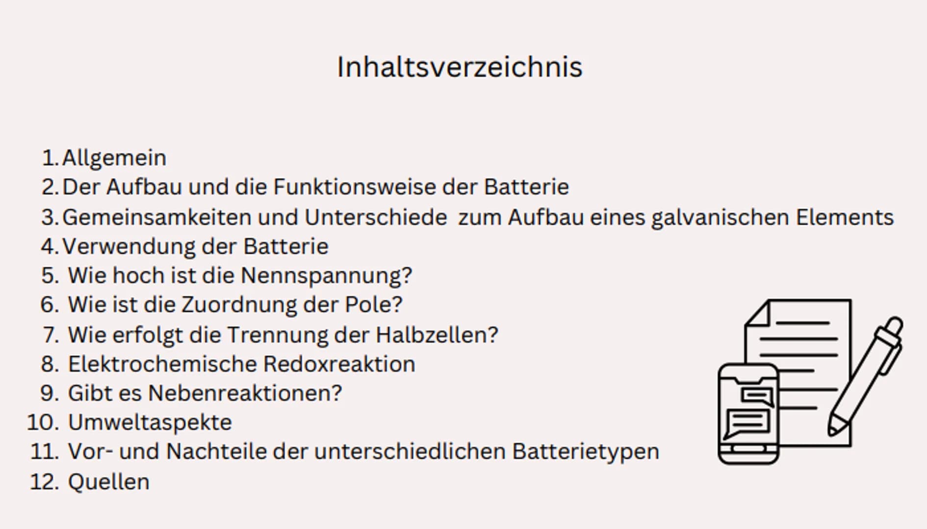 Zink-Luft-Batterie Inhaltsverzeichnis
1. Allgemein
2. Der Aufbau und die Funktionsweise der Batterie
3. Gemeinsamkeiten und Unterschiede zum