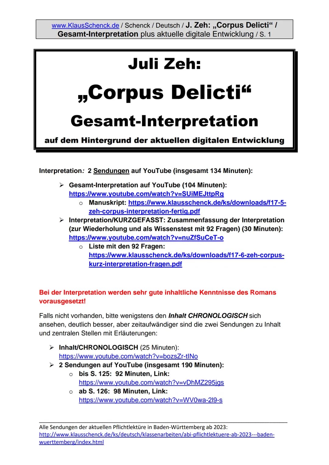 www.KlausSchenck.de/Schenck / Deutsch / J. Zeh: „Corpus Delicti" /
Gesamt-Interpretation plus aktuelle digitale Entwicklung / S. 1
Juli Zeh: