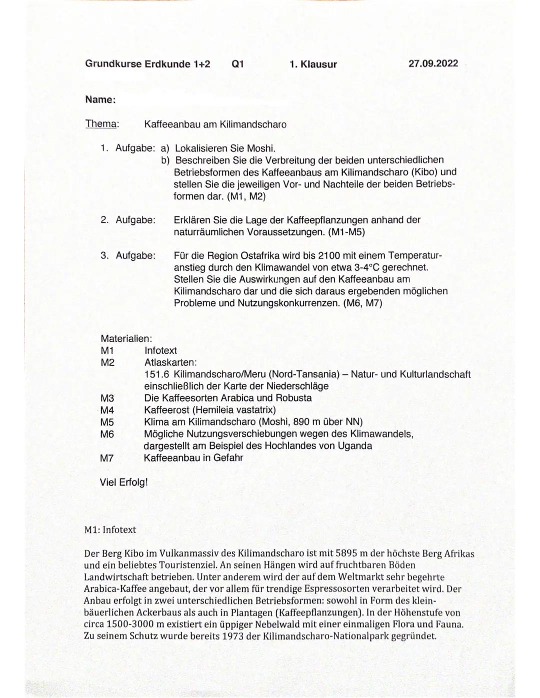 Grundkurse Erdkunde 1+2 Q1
Name:
Thema:
1. Aufgabe: a) Lokalisieren Sie Moshi.
2. Aufgabe:
3. Aufgabe:
Materialien:
M1
M2
Kaffeeanbau am Kil
