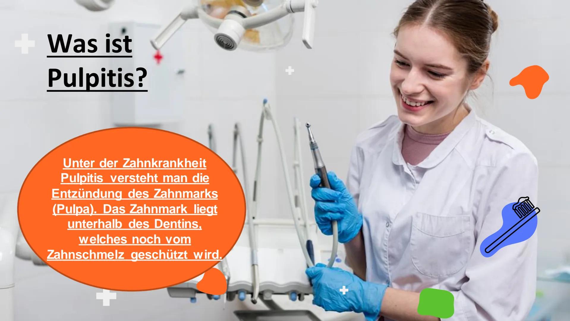 W
Pulpitis
Iva Georgievska M
1.
2.
3.
Was ist
Pulpitis?
Ursachen
Gliederung
Diagnostik
4. Symptome
5. Therapie + Was ist
Pulpitis?
Unter der
