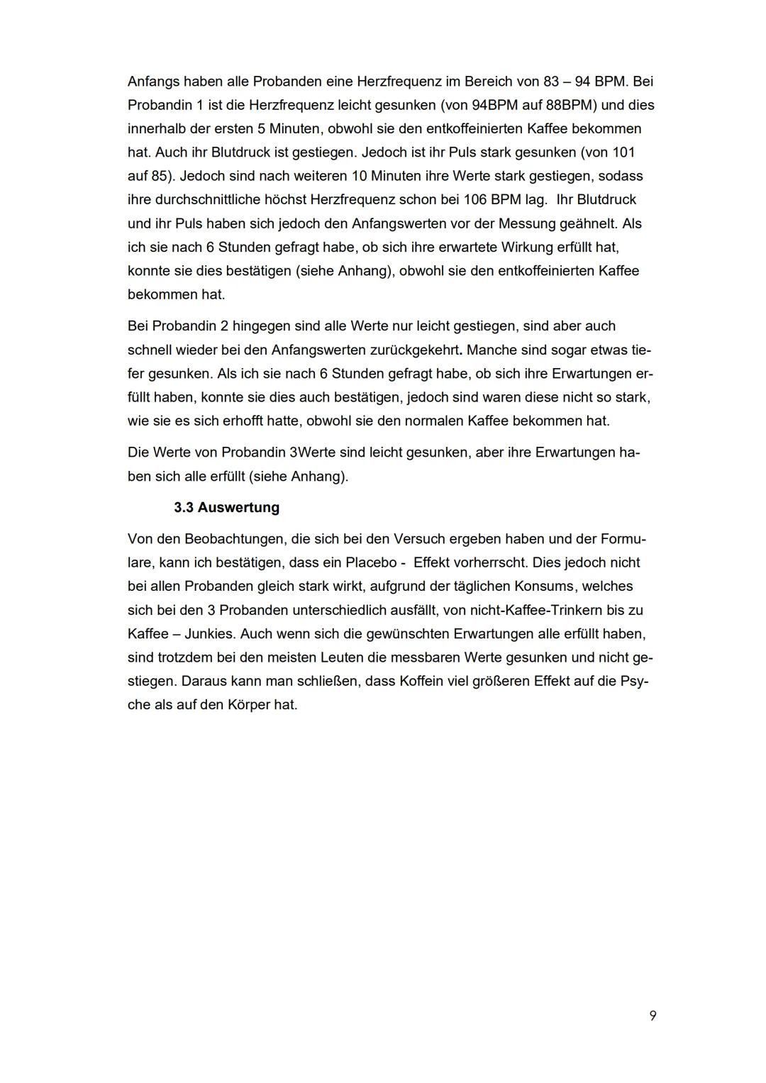 Koffein
Gilt Kaffee wirklich als ein „Leistungspusher“ oder funktioniert es
nur aufgrund der gewohnten Erwartung?
Facharbeit im Rahmen der Q